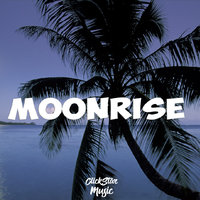 ClickStar - ClickStar - Moonrise (Original Mix)