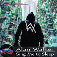 Dj Kapral - Alan Walker - Sing Me to Sleep (Dj Kapral Remix)