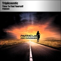 TripAcoustic - Tripacoustic – Time To Find Yourself (demo)