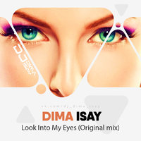  Dima Isay - Dima Isay - Look Into My Eyes (Original mix)