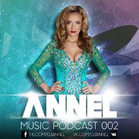 Dj Annel - ANNEL music podcast 002