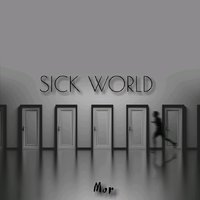 MOR - Sick World