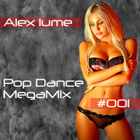 Alex lume - Pop Dance MegaMix