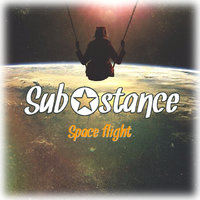 Substance - Space Flight (Original Mix)