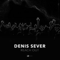 DenisSever - Denis Sever — Reach Out