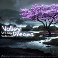 Sen Raix - Sen Raix feat. Wonderphazz - Valley of Dreams