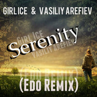 Vasiliy Arefiev - Girl Ice & Vasiliy Arefiev - Serenity (Edo Remix)