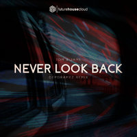 Depdramez - Tom & Jame - Never Look Back (Depdramez Remix)