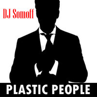 Somoff - Somoff - Plastic People