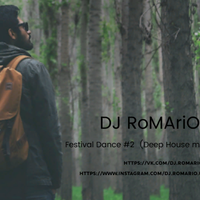 DJ Romario - DJ Romario - Festival Dance #2 (Deep House mix)