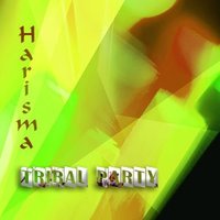 Harisma - Harisma - Tribal Party (Radio Mix)