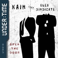 Kain - Kain feat Gleb Sindicate - Open The Door (Vocal Mix)