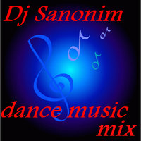Dj Sanonim - Dance music mix