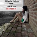 Dj Sexy Dance - and Dj Sasha Fadeev feat. Liza Green - She Feels It (Original Progressive Mix)