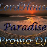LordHouse - Paradise ( Original mix )