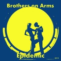 Armed Brother - Epidemic