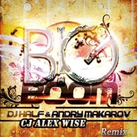 Cj Alex Wise - DJ HaLF & Andry Makarov - Big Boom (Cj Alex Wise Remix)