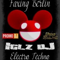 Iglz Dj - Deadmau5 – Faxing Berlin (Iglz Dj elecro techno remix)