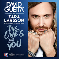 DJ FAVORITE - David Guetta feat. Zara Larsson – This One's For You (DJ Favorite & DJ Kharitonov Radio Edit)