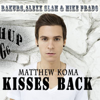Dj GG - Matthew Koma Feat Rakurs, Alexx Slam & Mike Prado - Kisses Back (Dj Gg Mashup  Mashup)