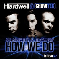 ANDMELL - Hardwell & Showtek vs. HouseMania and Nicky Romero - How We Do Can't Stop Symphonica (DJ Andmell Super MashUp)