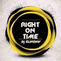 Dj Glinskiy - Right on time (original mix)