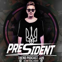 Dj President - Dj President TrendPodcast (Episode 9)