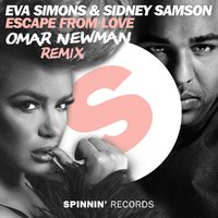 Omar Newman - Eva Simons & Sidney Samson - Escape From Love (Omar Newman Remix)