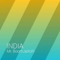 Mr. BoomJaXoN - Mr. BoomJaXoN - India (Original mix)