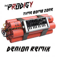 Denion AllFucker - The Prodigy - Timebomb Zone (Denion Remix)