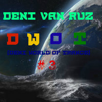 Deni Van Ruz - DWOT #3 ( Tranceuphoria Mix)
