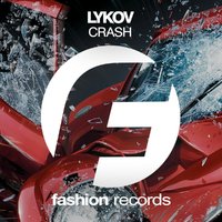 Fashion Music Records - Lykov - Crash (Radio Edit)