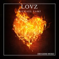 Michael Lami - Michael Lami - Lovz (Original Mix)