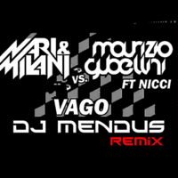 DJ Mendus - Nari & Milani vs Gubellini ft. Nicci - Vago (DJ Mendus remix)