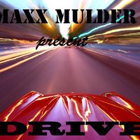 maxx mulder - Maxx Mulder-Drive(original mix)