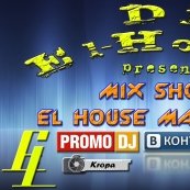 Dj El-House - Mix Show El House MANIA # 28