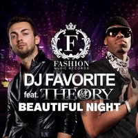 DJ FAVORITE - Beautiful Night (feat. Theory)