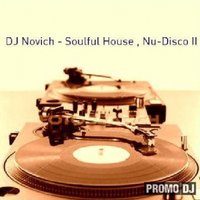 Нович - Soulful House , Nu-Disco II