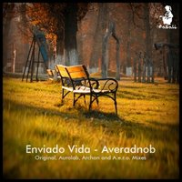 A.e.r.o. - Enviado Vida - Averadnob (A.e.r.o. Chillout Mix)