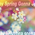 helvetica scenario - helvetica scenario - Joy Spring Gonna Joy