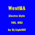 Light0ff - WestUA Electro Style Vol. 002