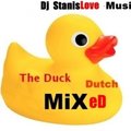 djstanislove-music - The Duck Dutch mixed by Stanislove Music