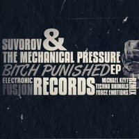 Michael  Keyt - Suvorov The Mechanical Pressure Bich Punished (Michael Keyt Remix)