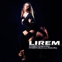 LIREM - Pitomets (Original Mix)