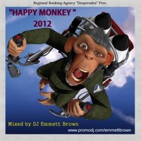 DJ Emmett Brown - Happy Monkey 2012
