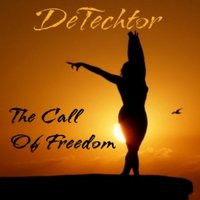 DeTechtor - The Call Of Freedom