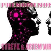 STREYK - & Artem Virus - Phenomenon of soul (Original Mix) [Promo Cut]