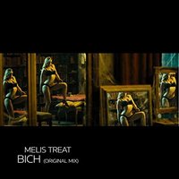Melis Treat - Bitch