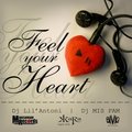 Lil`Antoni - Dj Mis Pam & Dj Lil`Antoni - Feel Your Heart 2012 (Version Final )