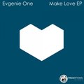 Dj Evgenie one - make love (Promo Cut)